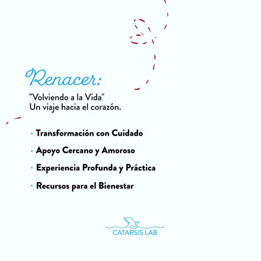 Renacer: Volviendo a la vida. Workshop by CatarsisLab