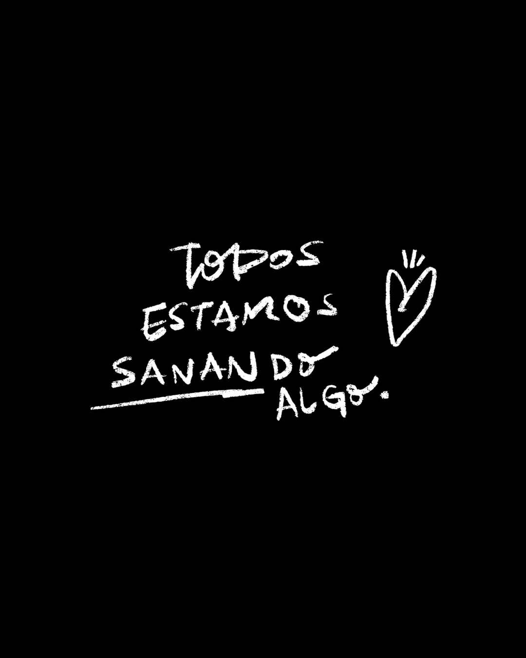 Camiseta Todos Estamos Sanando Algo