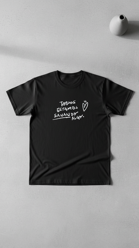 Camiseta Todos Estamos Sanando Algo